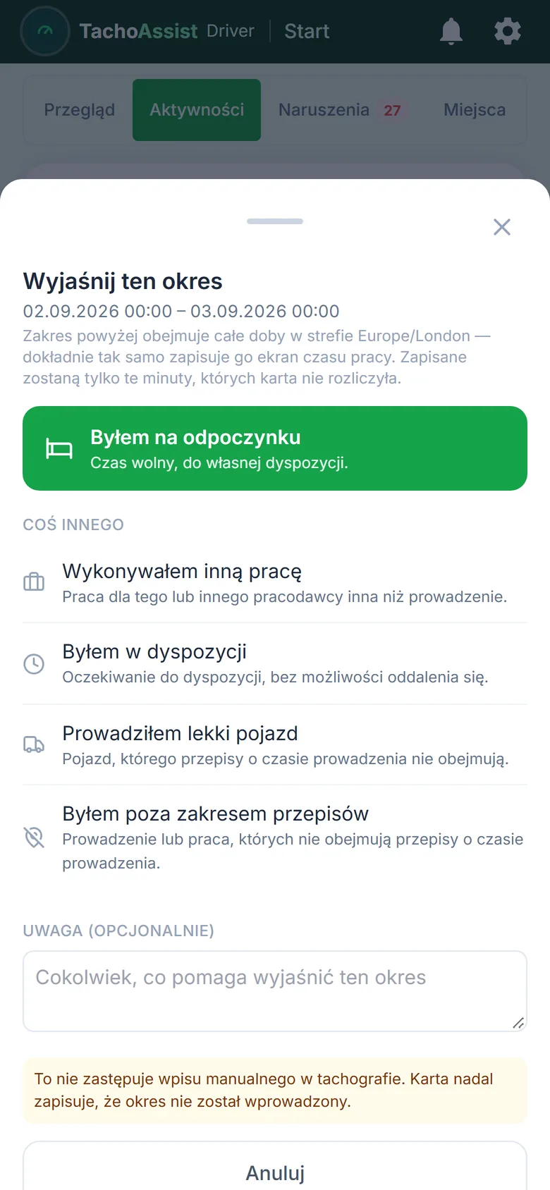 TachoAssist Driver na telefonie: wyjaśnienie okresu bez zapisów jako odpoczynek, dyspozycyjność, inna praca lub okres poza zakresem przepisów, z notatką